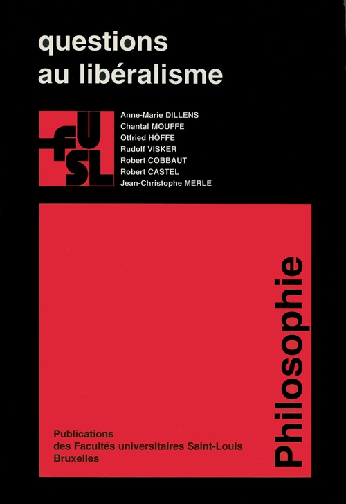 ebook cover of Questions au libéralisme, by Chantal Mouffe, Rudolf Visker, Robert Cobbaut, Jean-Christophe Merle, Anne-Marie Dillens, Otfried Höffe, Benoît Jadot, R
