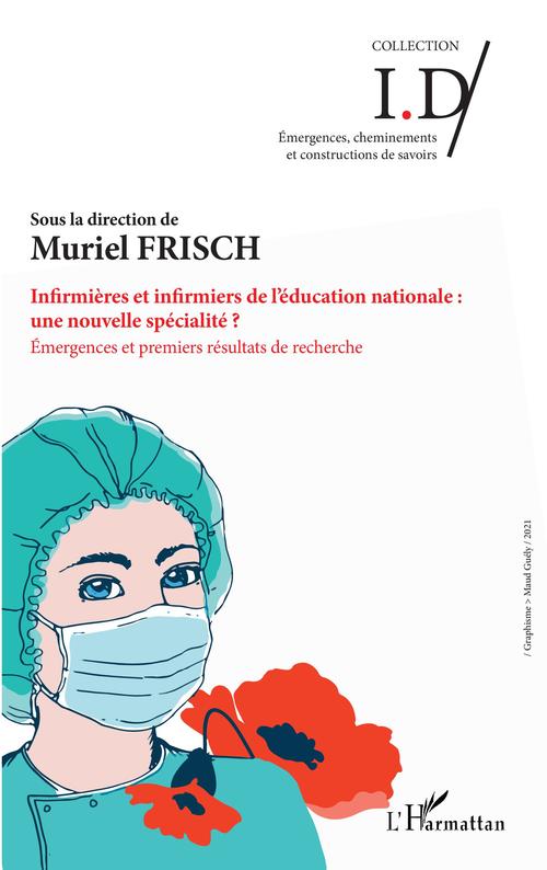ebook cover of Infirmières et infirmiers de l'éducation nationale : une nouvelle spécialité, by Muriel Frisch