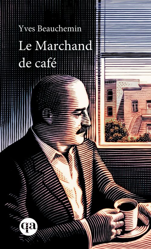 Couverture ebook de Le marchand de café, de Yves Beauchemin