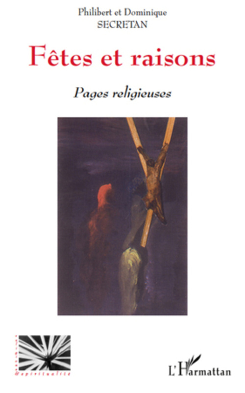 ebook cover of Fêtes et raisons, by Dominique Secretan, Philibert Secretan