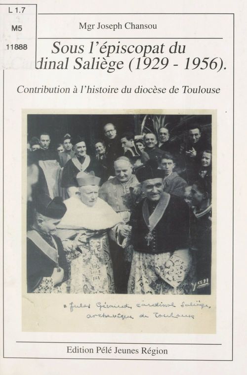 Couverture ebook de Sous l'épiscopat du cardinal Saliège (1929-1956), de Joseph Chansou