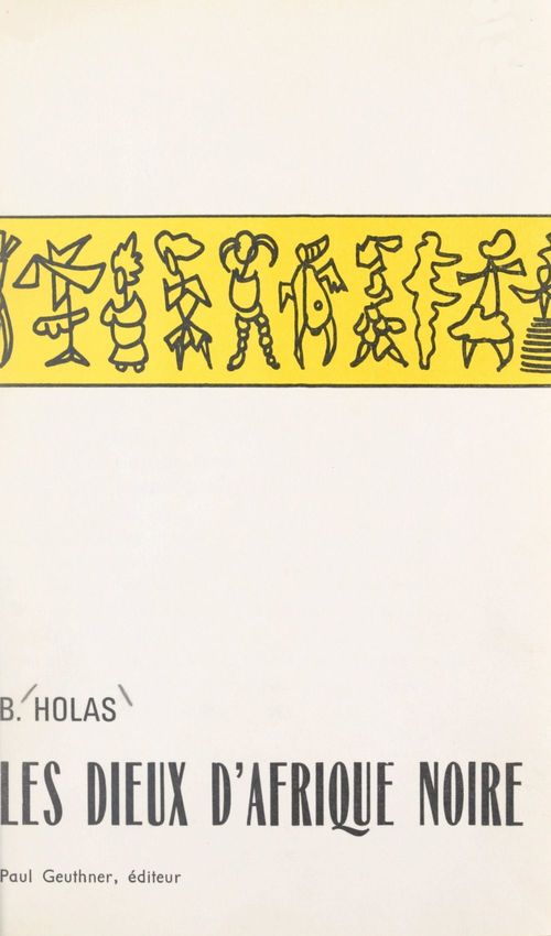 ebook cover of Les dieux d'Afrique noire, by Bohumil Holas
