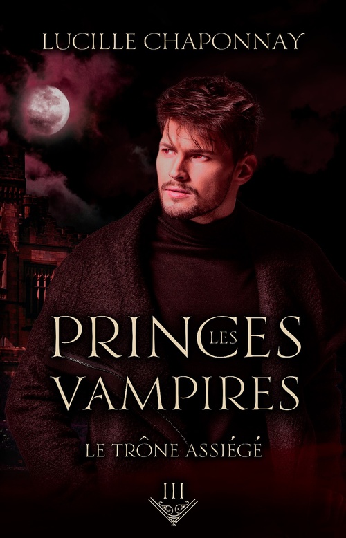 ebook cover of Les Princes Vampires 3, by Lucille Chaponnay