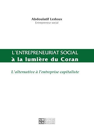 ebook cover of L'entrepreneuriat social à la lumière du Coran, by Abdoulatif Ledoux