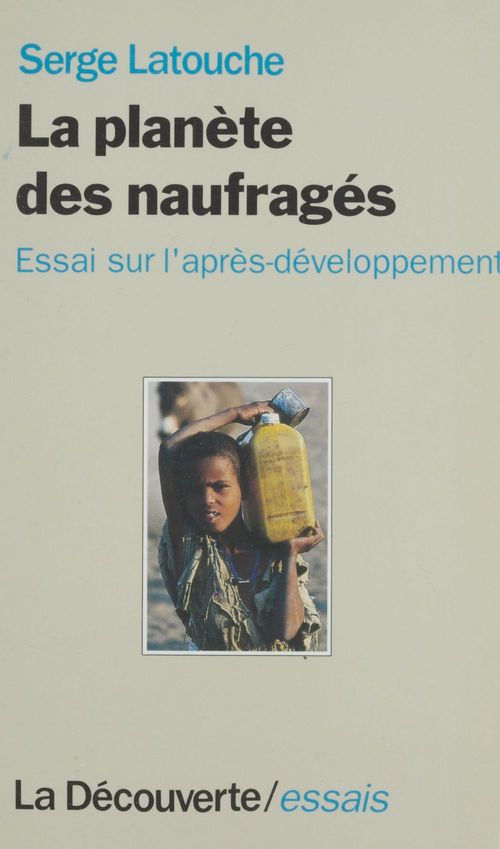 Couverture ebook de La Planète des naufragés, de Serge Latouche