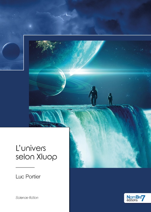 Couverture ebook de L'univers selon Xluop, de Luc Portier