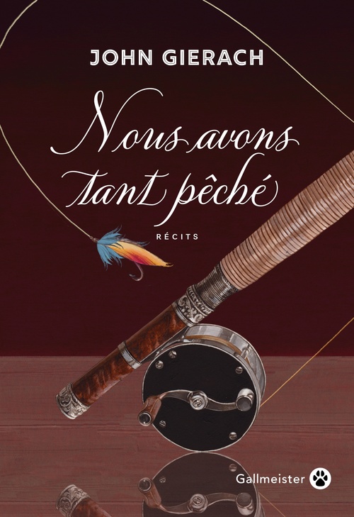 ebook cover of Nous avons tant pêché, by John Gierach