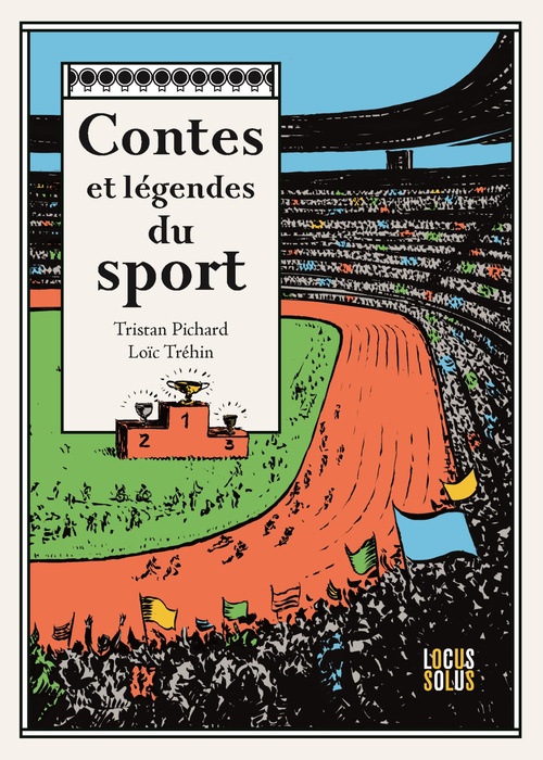 Couverture ebook de Contes et légendes du sport, de Tristan Pichard, Loïc Tréhin