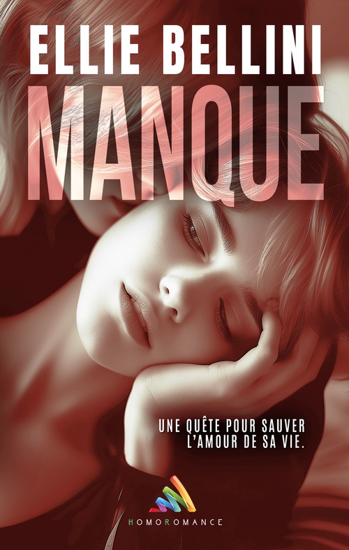 ebook cover of Manque, by Ellie Bellini, Homoromance Editions