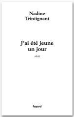 Couverture ebook de J'ai été jeune un jour, de Nadine Trintignant
