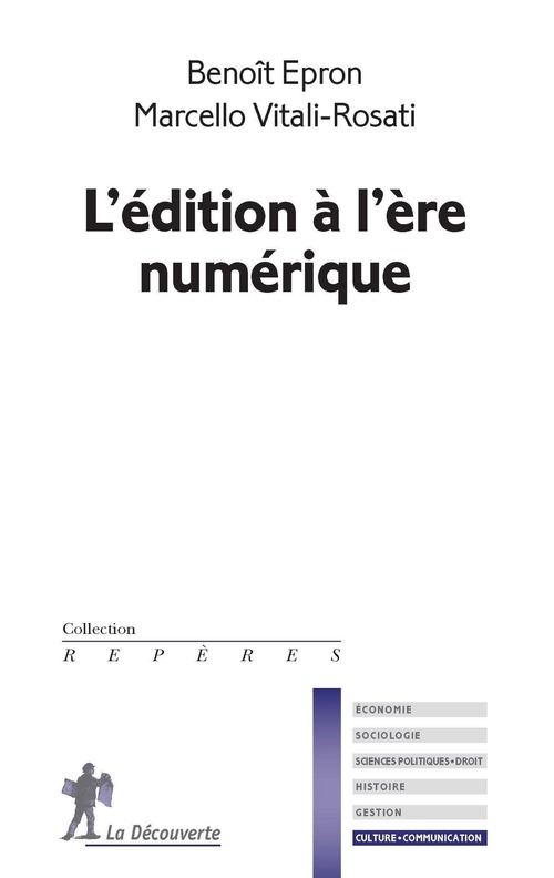 ebook cover of L'édition à l'ère numérique, by Benoît Épron, Marcello Vitali-Rosati