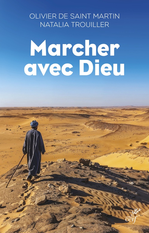 Couverture ebook de Marcher avec Dieu, de Olivier de Saint-Martin, Natalia Trouiller
