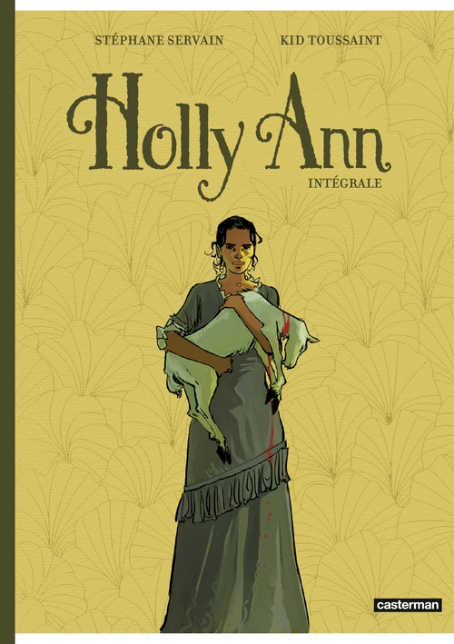 Couverture ebook de Holly Ann (Intégrale), de Kid Toussaint, Servain
