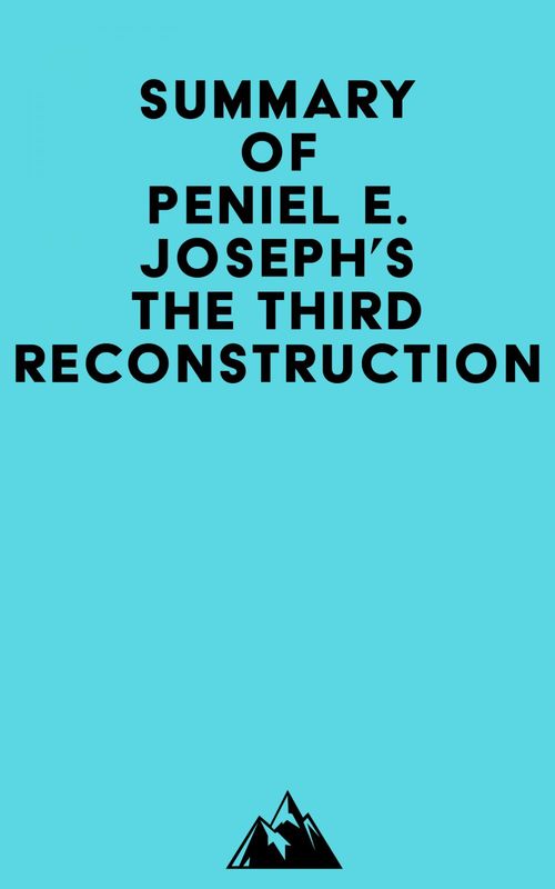 Couverture ebook de Summary of Peniel E. Joseph's The Third Reconstruction, de Everest Media