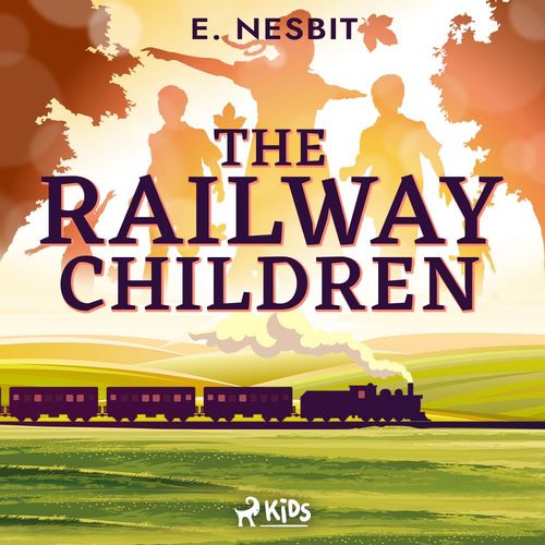 Couverture audiobook de The Railway Children - a Children's Classic, de E. Nesbit