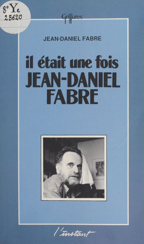 Couverture ebook de Il était une fois Jean-Daniel Fabre, de Jean-Daniel Fabre