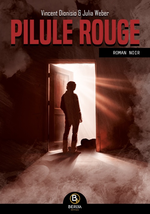 ebook cover of Pilule rouge, by Vincent Dionisio, Julia Weber
