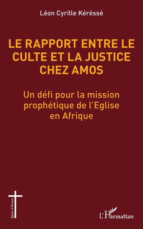 Couverture ebook de Le rapport entre le culte et la justice chez Amos, de Léon Cyrille Kéréssé