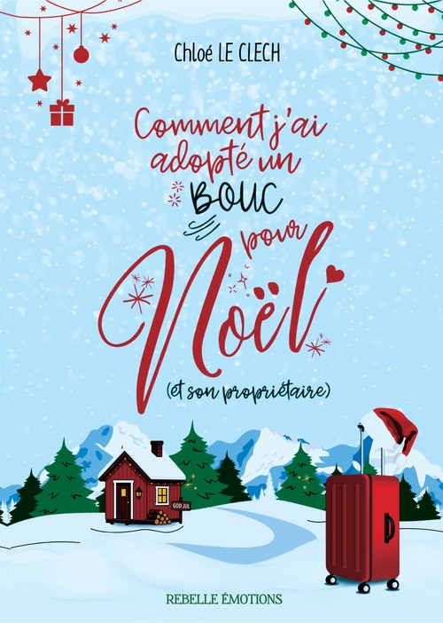 Couverture ebook de Comment j'ai adopté un bouc pour Noël (et son propriétaire), de Chloé le Clech