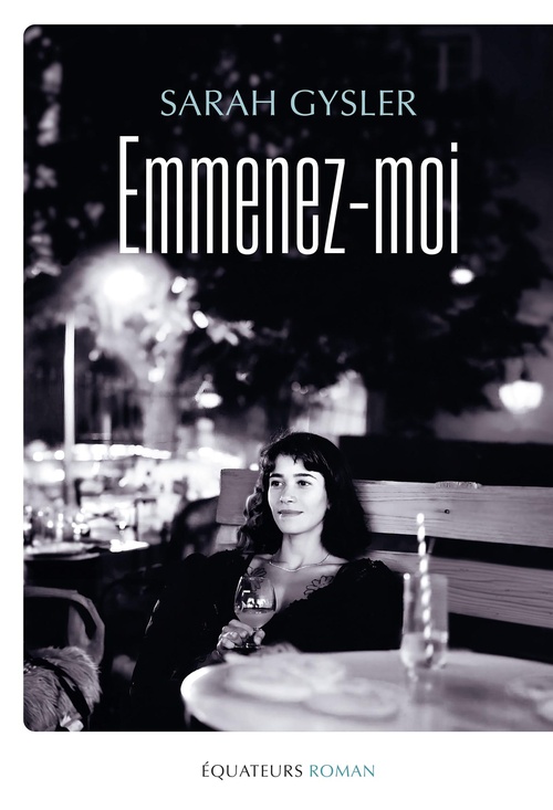 Couverture ebook de Emmenez-moi, de Sarah Gysler