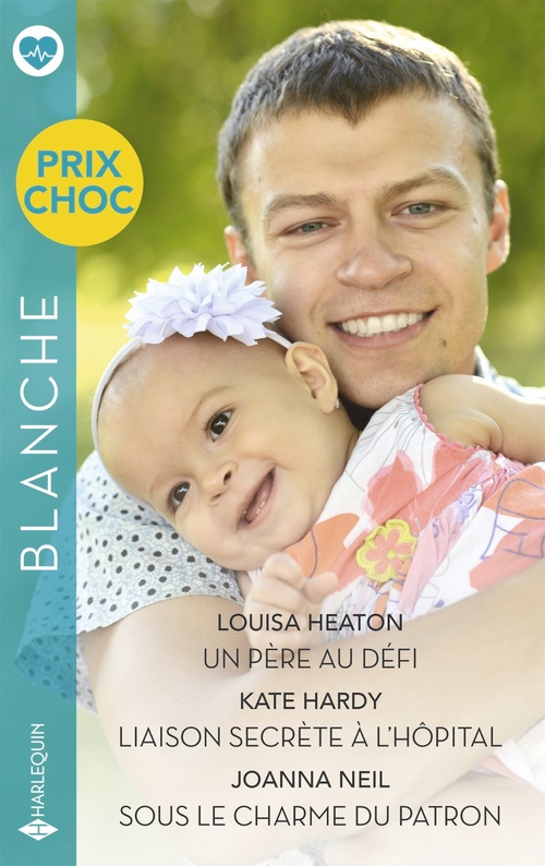 Couverture ebook de Un père au défi - Liaison secrète à l'hôpital - Sous le charme du patron, de Louisa Heaton, Kate Hardy, Joanna Neil