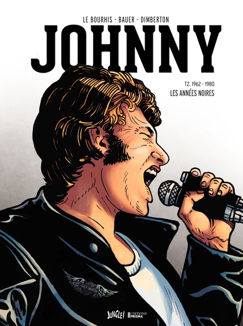 ebook cover of Johnny - Tome 2 - Les années Noires (1962-1980), by Jean-Claide Bauer, Eric Le Bourhis