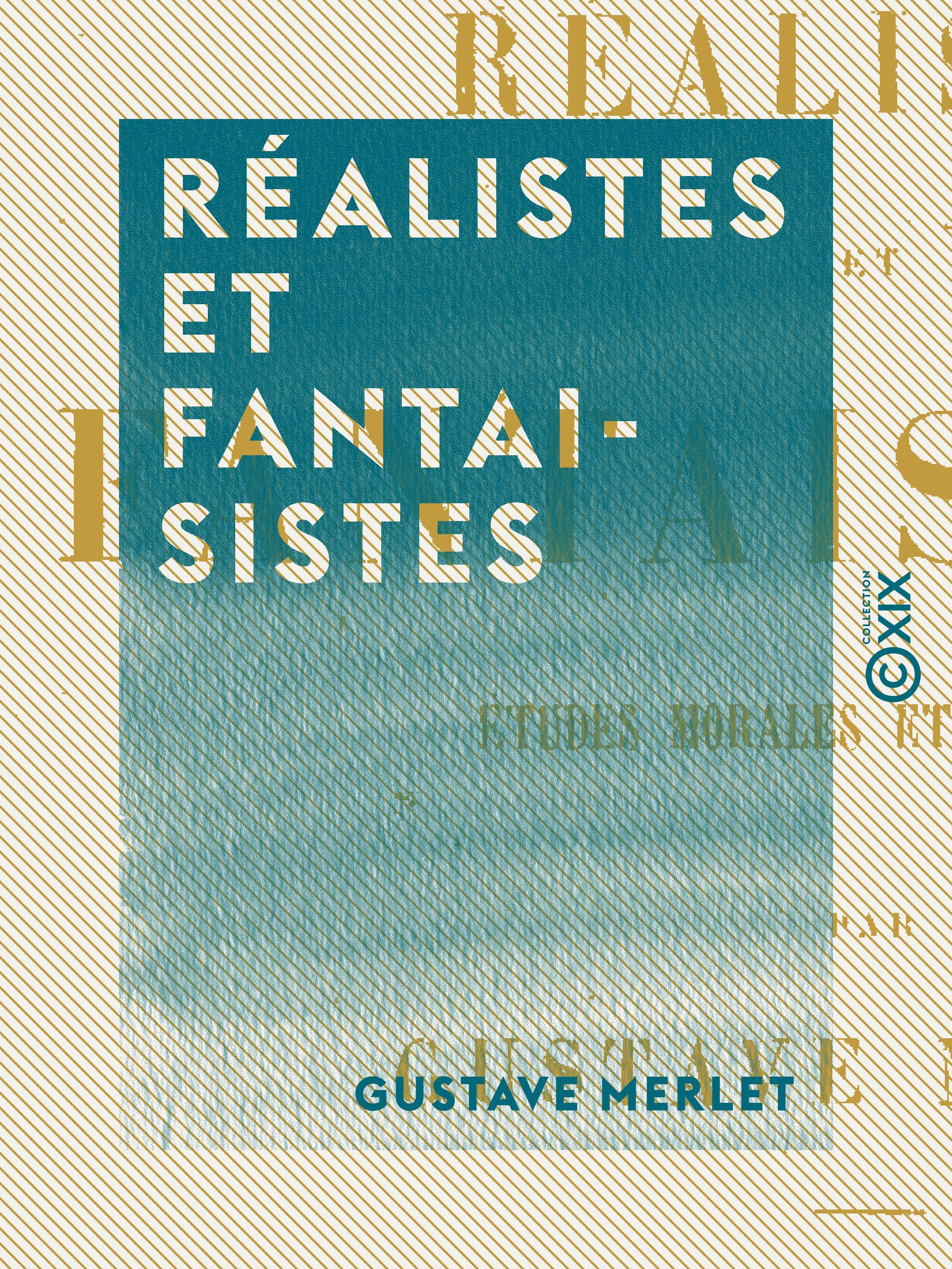Couverture ebook de Réalistes et Fantaisistes, de Gustave Merlet