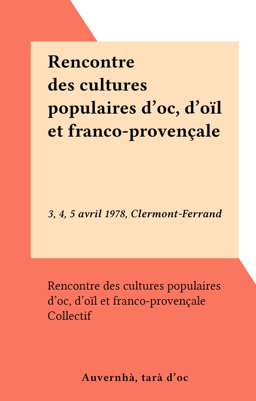 Couverture ebook de Rencontre des cultures populaires d'oc, d'oïl et franco-provençale, de  Rencontre Des Cultures Populaires D'Oc