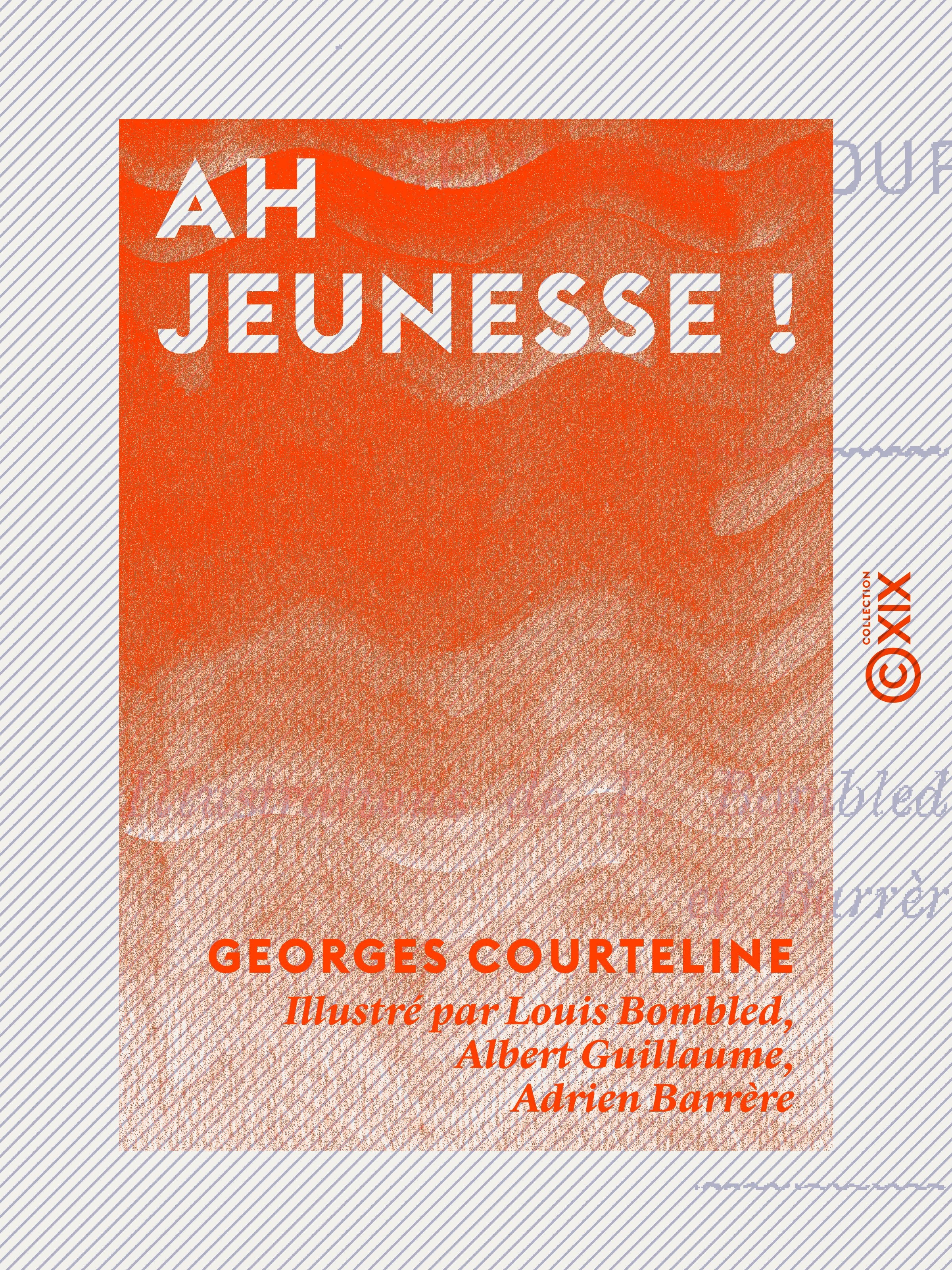 Couverture ebook de Ah jeunesse !, de Georges Courteline