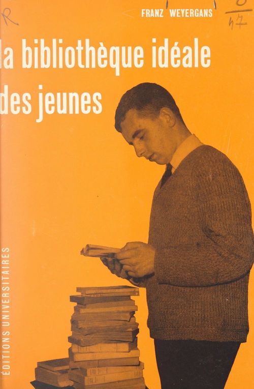 ebook cover of La bibliothèque idéale des jeunes, by Franz Weyergans