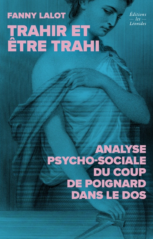 ebook cover of Trahir et être trahi, by Fanny Lalot
