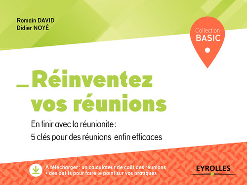 ebook cover of Réinventez vos réunions, by Romain David, Didier Noyé