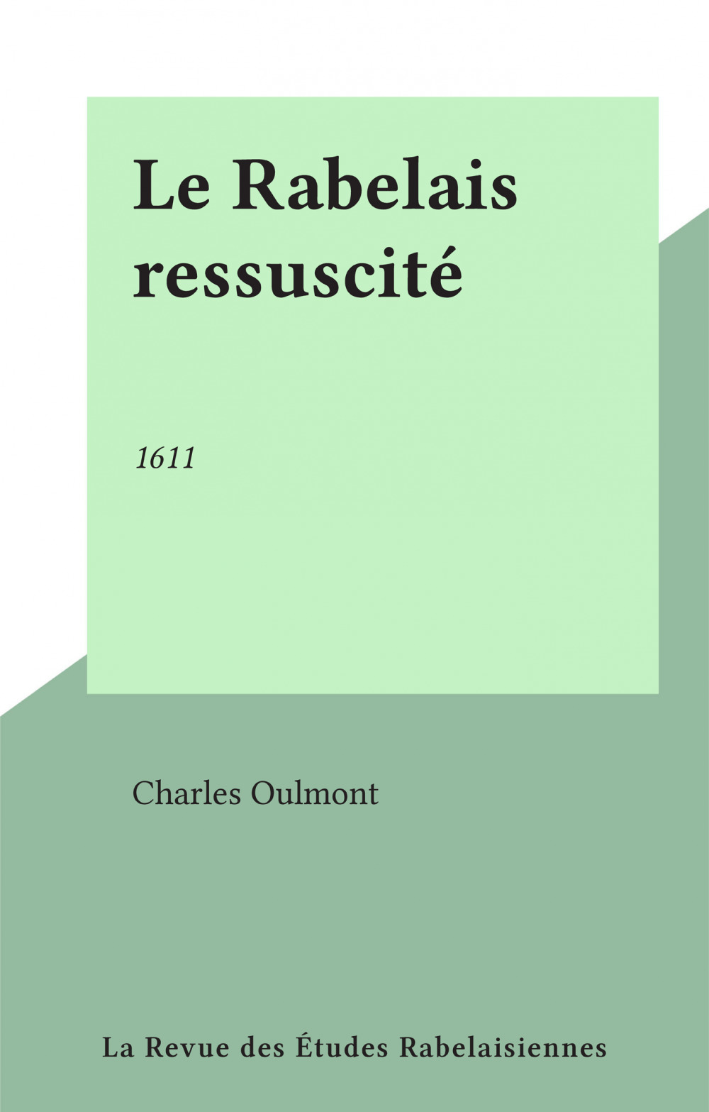 ebook cover of Le Rabelais ressuscité, by Charles Oulmont