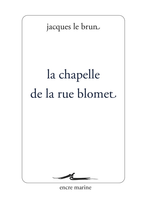 Couverture ebook de La Chapelle de la rue Blomet, de Jacques Le brun