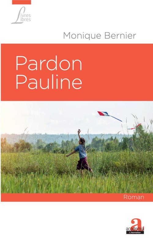 Couverture ebook de Pardon Pauline, de Monique Bernier