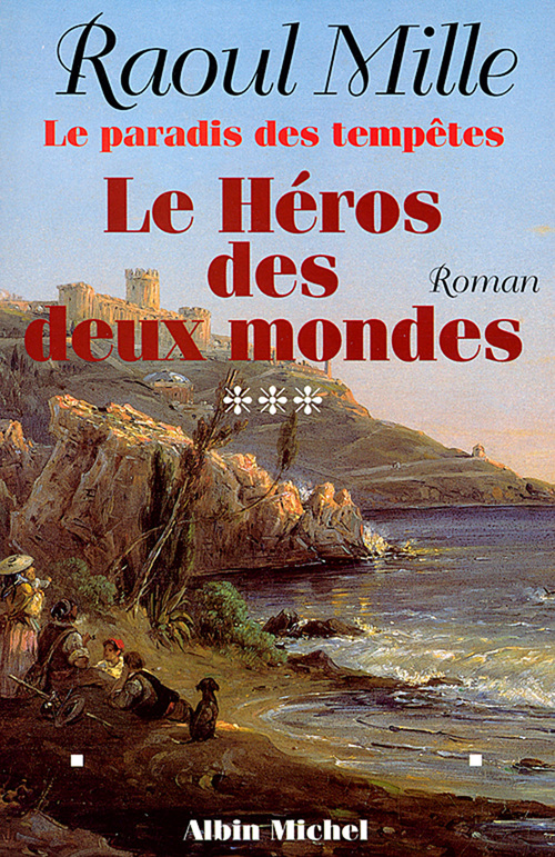 Couverture ebook de Le Paradis des tempêtes - tome 3, de Raoul Mille