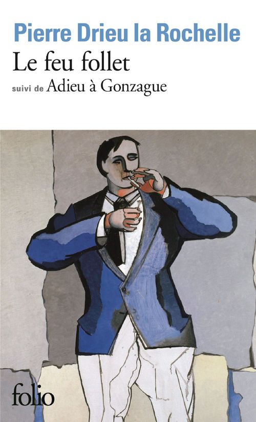 ebook cover of Le feu follet / Adieu à Gonzague, by Pierre Drieu la Rochelle