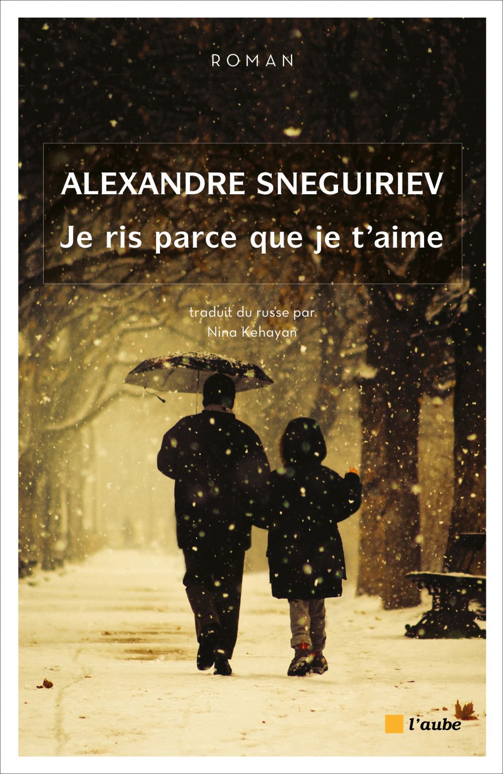 ebook cover of Je ris parce que je t'aime, by Alexandre Sneguiriev