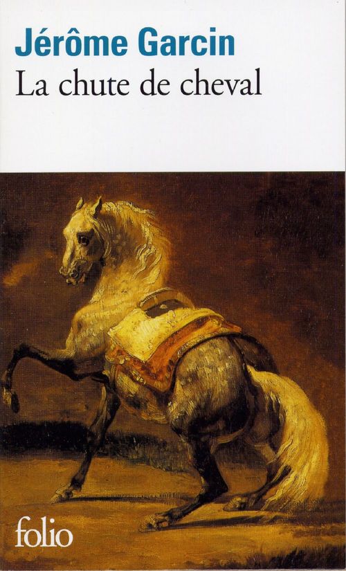 ebook cover of La chute de cheval, by Jérôme Garcin