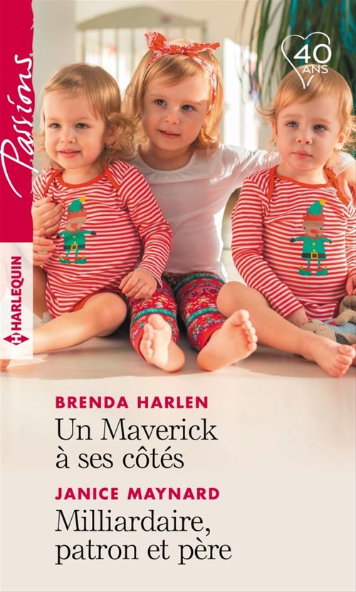 ebook cover of Un Maverick à ses côtés - Milliardaire, patron et père, by Brenda Harlen, Janice Maynard