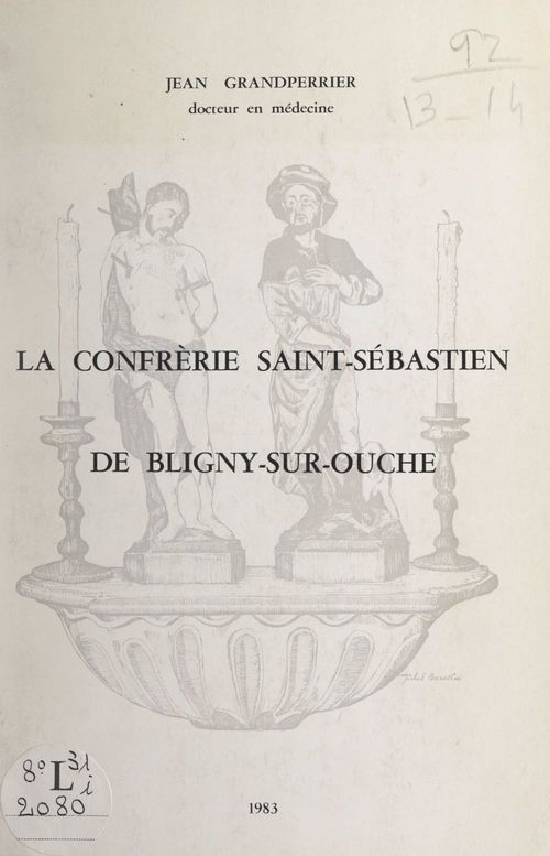 Couverture ebook de La confrérie Saint-Sébastien de Bligny-sur-Ouche, de Jean Grandperrier