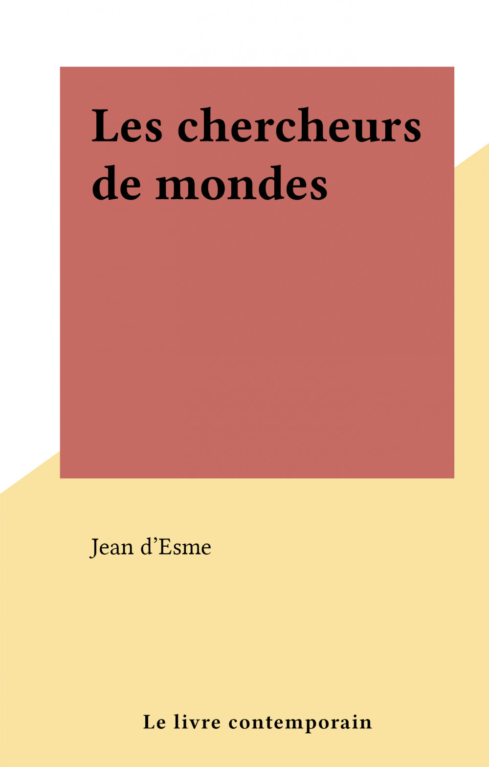 ebook cover of Les chercheurs de mondes, by Jean D'Esme