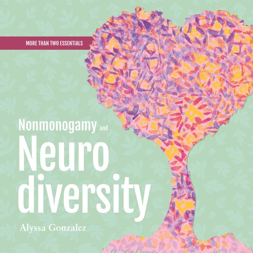 audiobook cover of Nonmonogamy and Neurodiversity, by Alyssa Gonzalez