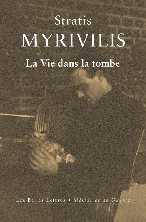 ebook cover of La Vie dans la tombe, by Stratis Myrivilis, Bonnard Louis-Carle