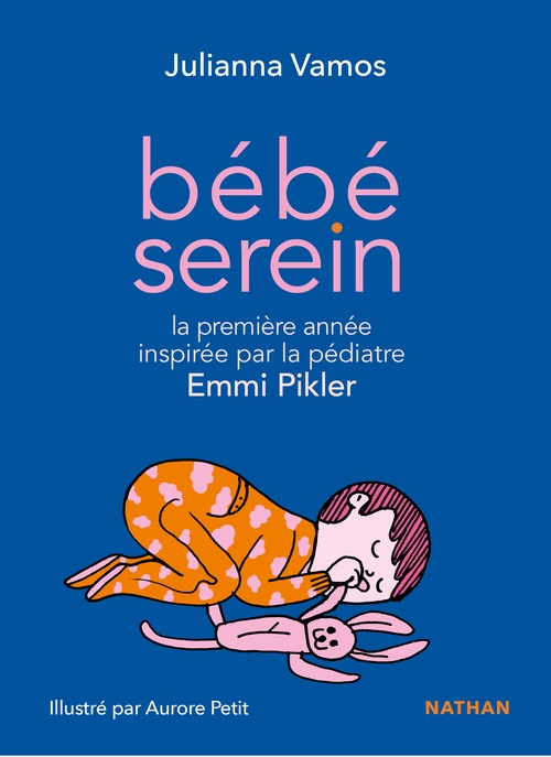 Couverture ebook de Bébé serein sa première année inspirée par la pédiatre Emmi Pikler, de Julianna Vamos