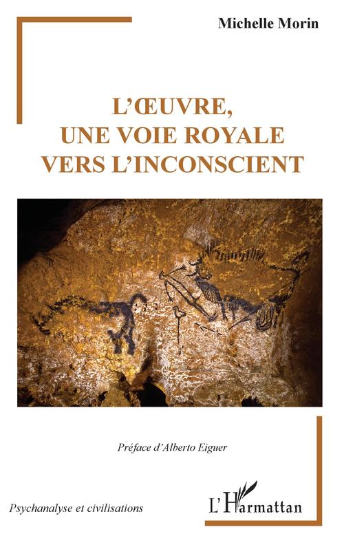 Couverture ebook de L'oeuvre, une voie royale vers l'inconscient, de Michelle Morin