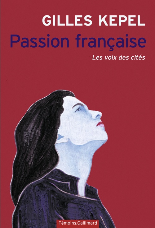 Couverture ebook de Passion française. Les voix des cités, de Gilles Kepel