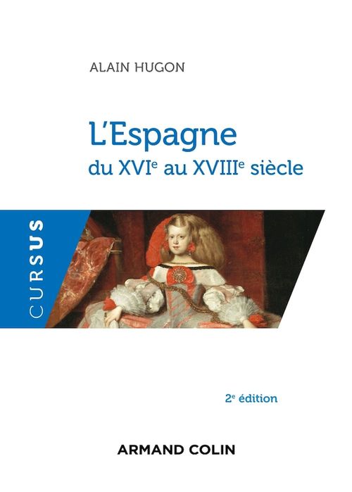 ebook cover of L'Espagne du XVIe au XVIIIe siècle - 2e éd., by Alain Hugon
