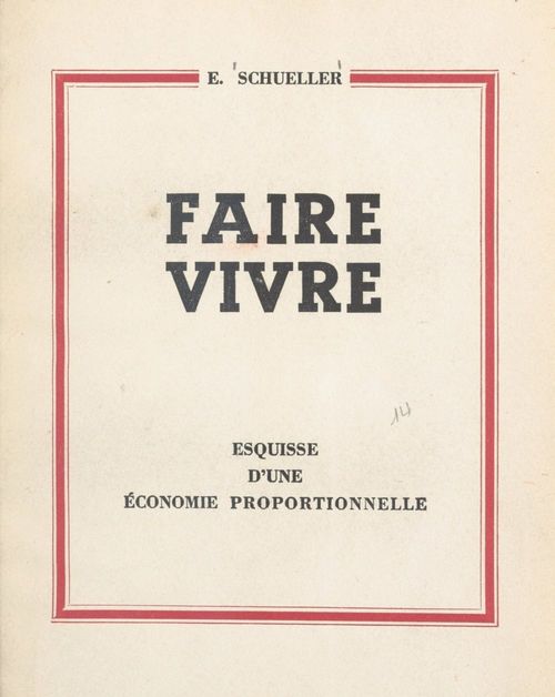 Couverture ebook de Faire vivre, de Eugene Schueller