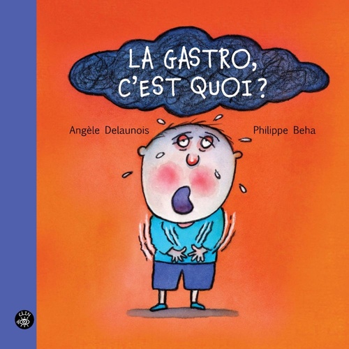 ebook cover of La gastro, c'est quoi?, by Angèle Delaunois